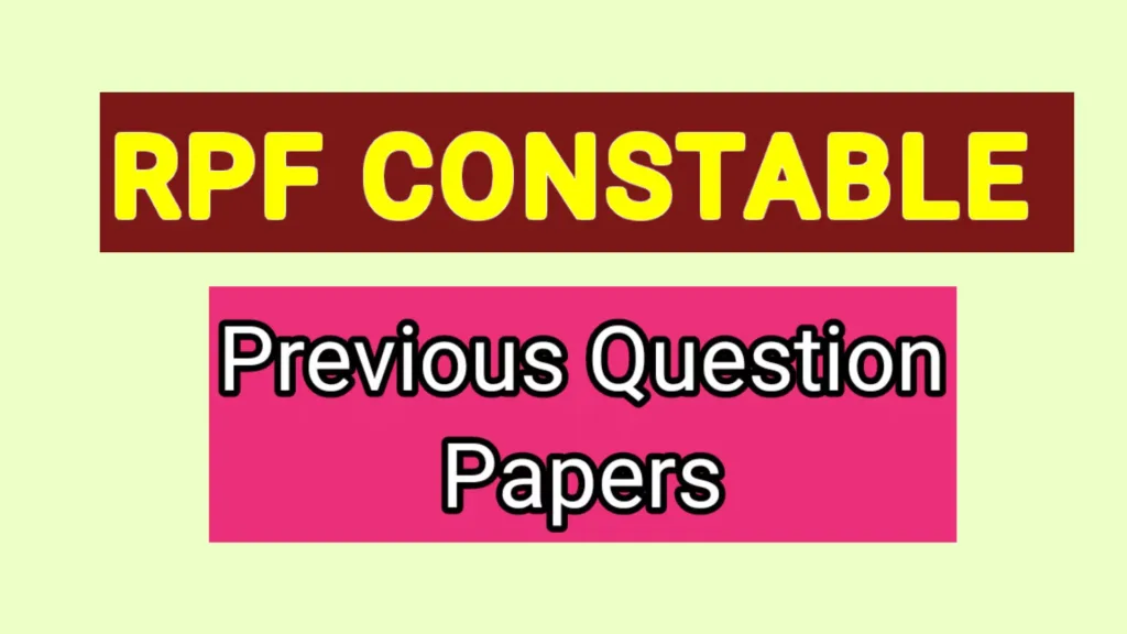 RPF Constable Previous Year Question Papers PDF 