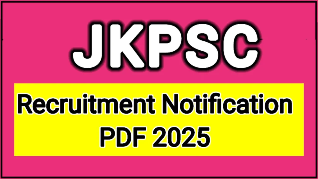 JKPSC Recruitment 2025: Notification for Teaching Vacancies 