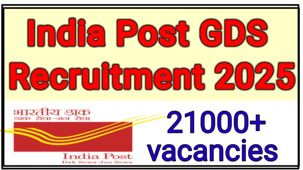 India Post GDS Recruitment 2025 for 21000+ Vacancies, Download Notification PDF 